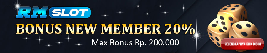 Bonus New Member 20% RMSLOT